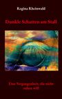 Regina Rheinwald: Dunkle Schatten am Stall, Buch