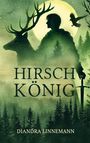 Diandra Linnemann: Hirschkönig, Buch