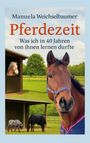 Manuela Weichselbaumer: Pferdezeit, Buch