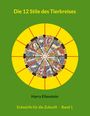 Harry Eilenstein: Die 12 Stile des Tierkreises, Buch