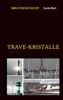 Guido Bleil: Trave-Kristalle, Buch