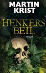 Martin Krist: Henkers Beil, Buch