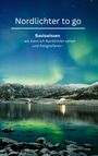 Sebastian Krettek: Nordlichter to go, Buch