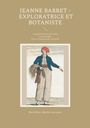 Boris Ehret: Jeanne Barret - Exploratrice et botaniste, Buch