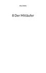 Alex Gfeller: 8 Der Mitläufer, Buch