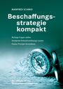 Manfred Schmid: Beschaffungsstrategie kompakt, Buch