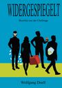 Wolfgang Doell: Widergespiegelt, Buch