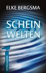 Elke Bergsma: Scheinwelten, Buch
