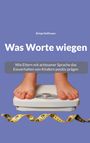 Brinja Hoffmann: Was Worte wiegen, Buch