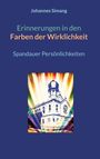 Johannes Simang: Erinnerungen in den Farben der Wirklichkeit, Buch