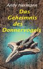 Andy Hermann: Das Geheimnis des Donnervogels, Buch