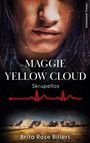 Brita Rose Billert: Maggie Yellow Cloud, Buch