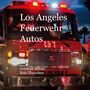 Cristina Berna: Los Angeles Feuerwehr Autos, Buch