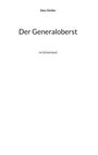 Alex Gfeller: Der Generaloberst, Buch