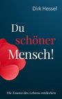 Dirk Hessel: Du schöner Mensch!, Buch