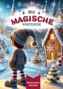 Melanie Singer: Nils magische Wichtelreise [ Winterzauber EDITION ], Buch