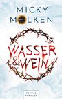 Micky Molken: Wasser & Wein, Buch