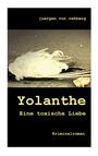 Juergen von Rehberg: Yolanthe, Buch