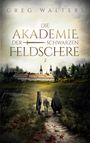 Greg Walters: Die Akademie der schwarzen Feldschere 2, Buch