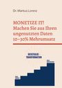 Markus Lorenz: Monetize It!, Buch