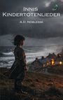 Titel: "Innis Kindertotenlieder" von A.D. Noblesse. Kind im Regen steht am Meer, blickt auf beleuchtete Häuser.