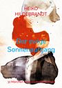 HEIKO HILDEBRANDT. Der ewige Sonnenaufgang. 31 Märchen von Heiko Hildebrandt. Illustration: Abstrakte Formen in Rot und Grau.