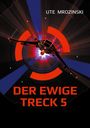 Ute Mrozinski: Der ewige Treck 5, Buch