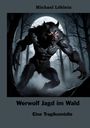 Michael Löblein: Werwolf Jagd im Wald, Buch