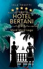 Isla Tosetti: Hotel Bertani, Buch