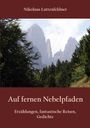 Nikolaus Luttenfeldner: Auf fernen Nebelpfaden, Buch