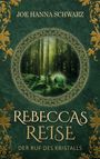 Joe Hanna Schwarz: Rebeccas Reise, Buch