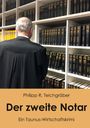 Philipp R. Teichgräber: Der zweite Notar, Buch