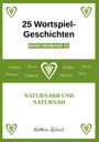Matthias Kuhnel: 25 Wortspiel-Geschichten | Märchenband 01, Buch