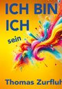 ICH BIN ICH sein, Thomas Zurfluh. Farbenfrohe Explosion auf gelbem Hintergrund.
