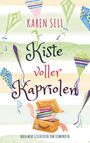 Karen Sell: Kiste voller Kapriolen, Buch