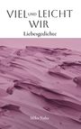 Mika Naba: Viel und leicht Wir, Buch