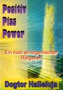 Dogtor Halleluja: Positiv Piss Power, Buch