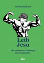 Stefan Michaeli: Leib Jesu, Buch