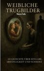 Nora Falk: Weibliche Trugbilder, Buch