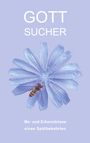 Stefan Bion: Gottsucher, Buch