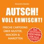 Alexandra Glander: Autsch! Voll erwischt!, Buch