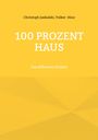 Christoph Jaskulski: 100 Prozent Haus, Buch