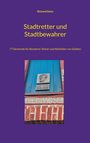 Richard Deiss: Stadtretter und Stadtbewahrer, Buch