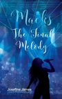 Josefine James: Macks - The Final Melody, Buch
