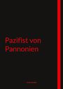 Jovan Grubac: Pazifist von Pannonien, Buch
