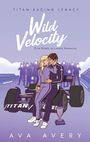 Ava Avery: Wild Velocity, Buch