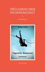 Christa Glang: Trügerischer Wonnemonat, Buch