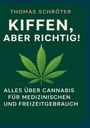 Thomas Schröter: Kiffen, aber richtig!, Buch