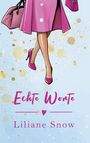 Liliane Snow: Echte Worte, Buch