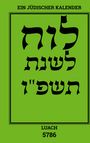 : Luach - Ein jüdischer Kalender für das Jahr 5786, Buch
